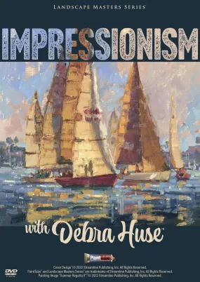 Debra Huse: Impressionism